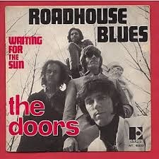 The Doors Roadhouse Blues